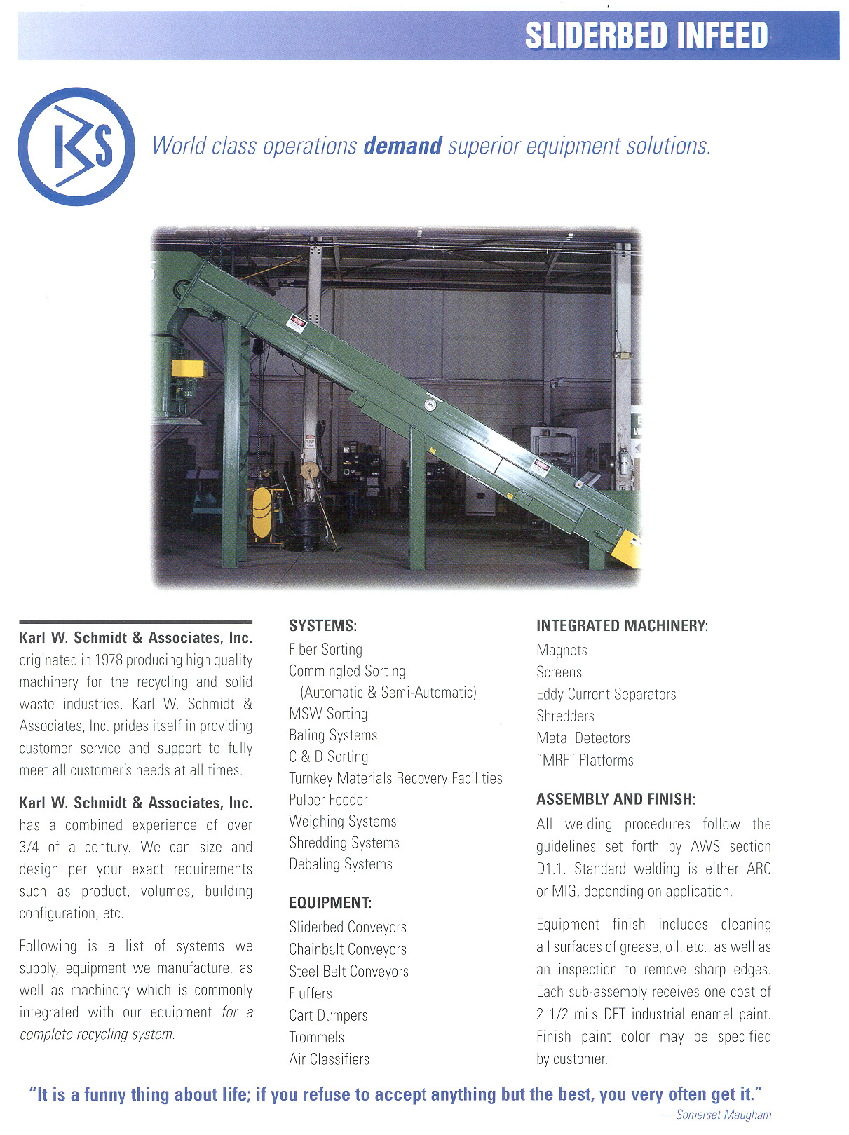 Learn more about the Sliderbed Conveyor in the Karl W. Schmidt Brochure.